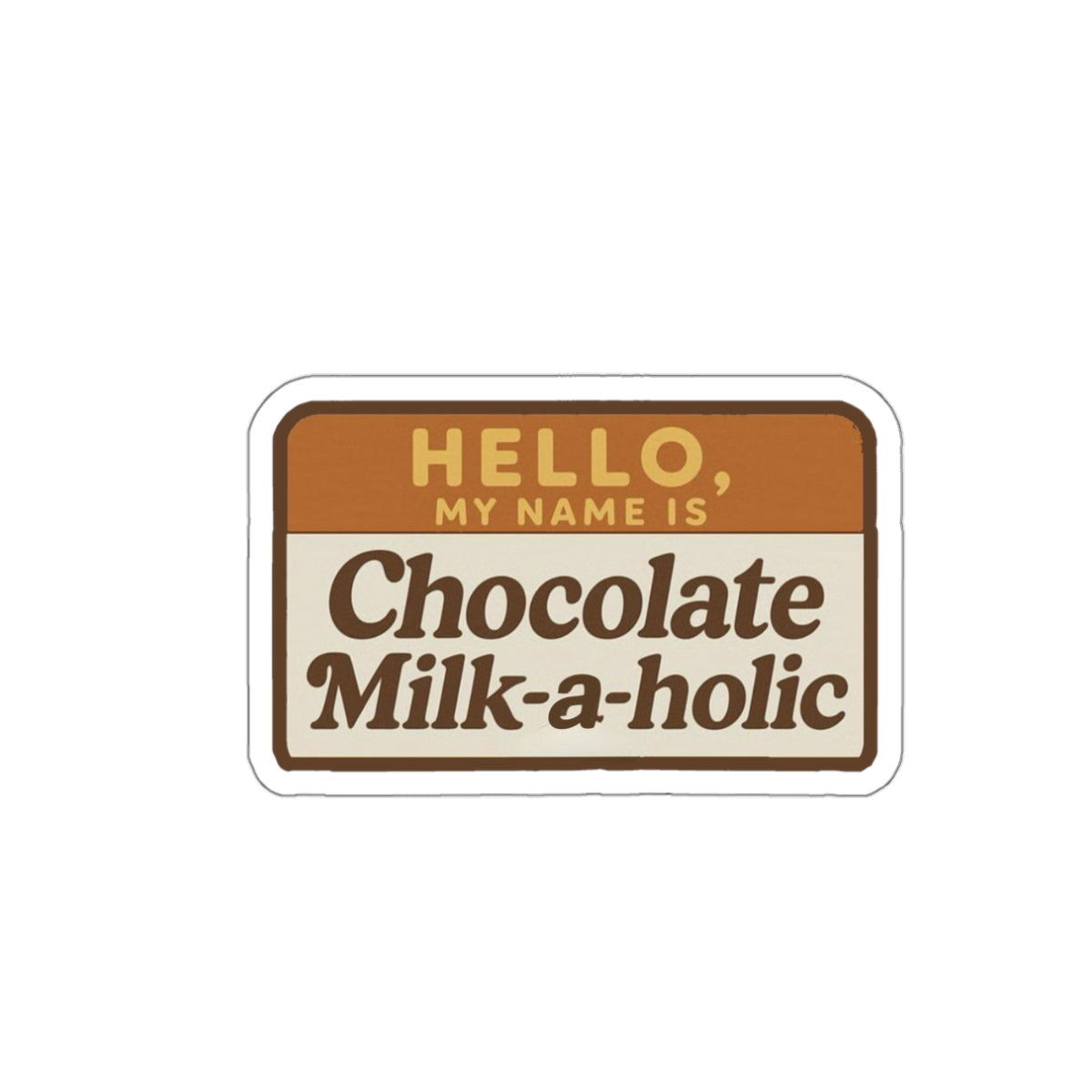 Chocolate Milk A Holic Sticker