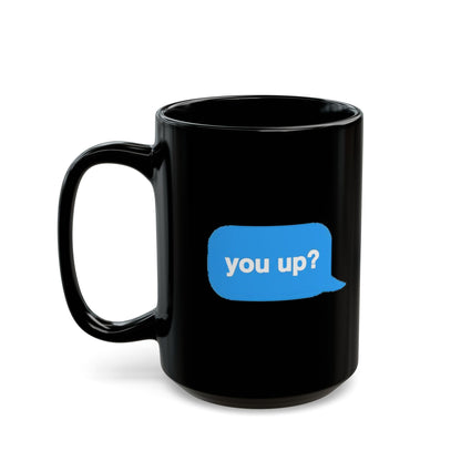 You Up Mug