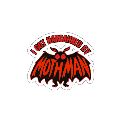 I Got Narcanned By Mothman Sticker