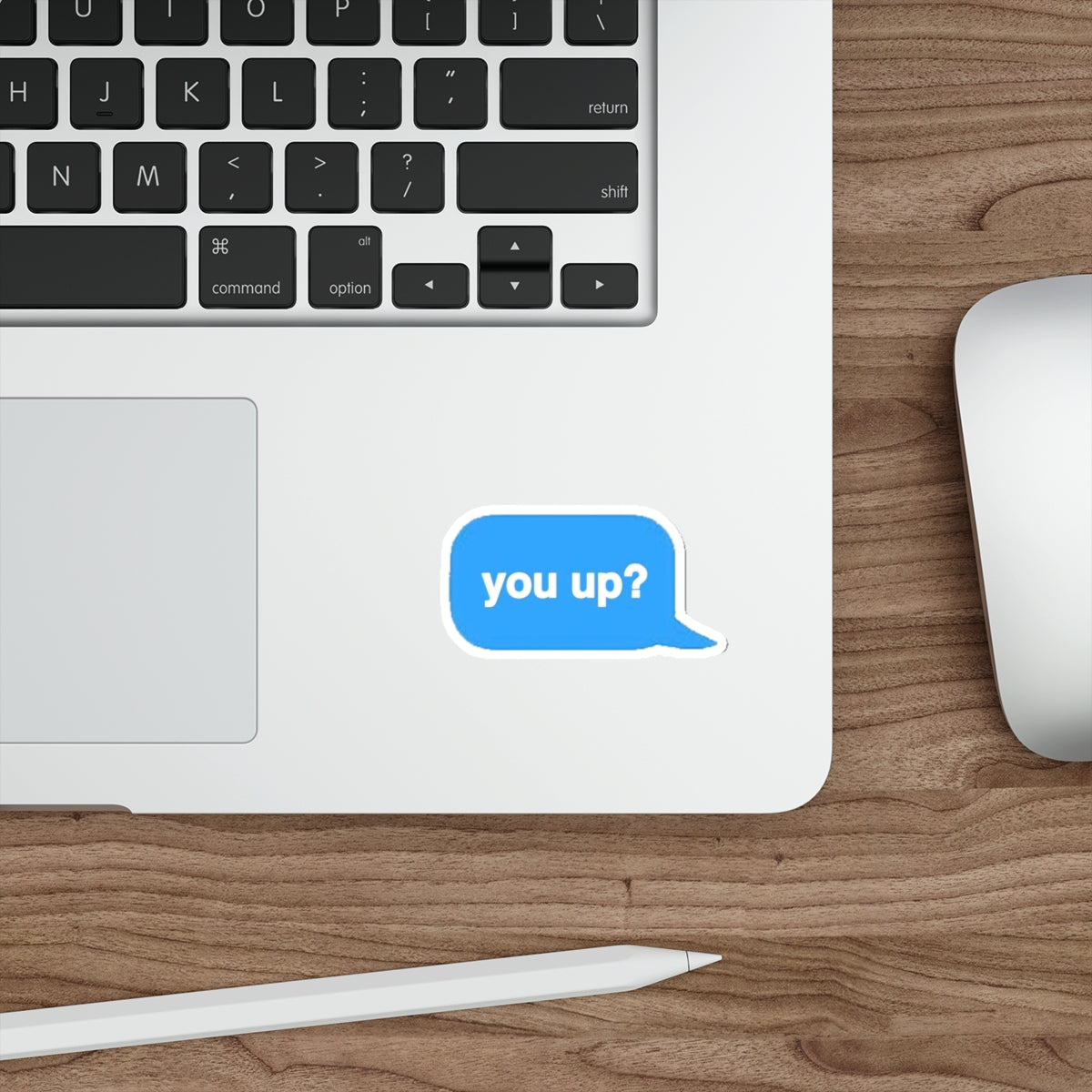 You Up Sticker