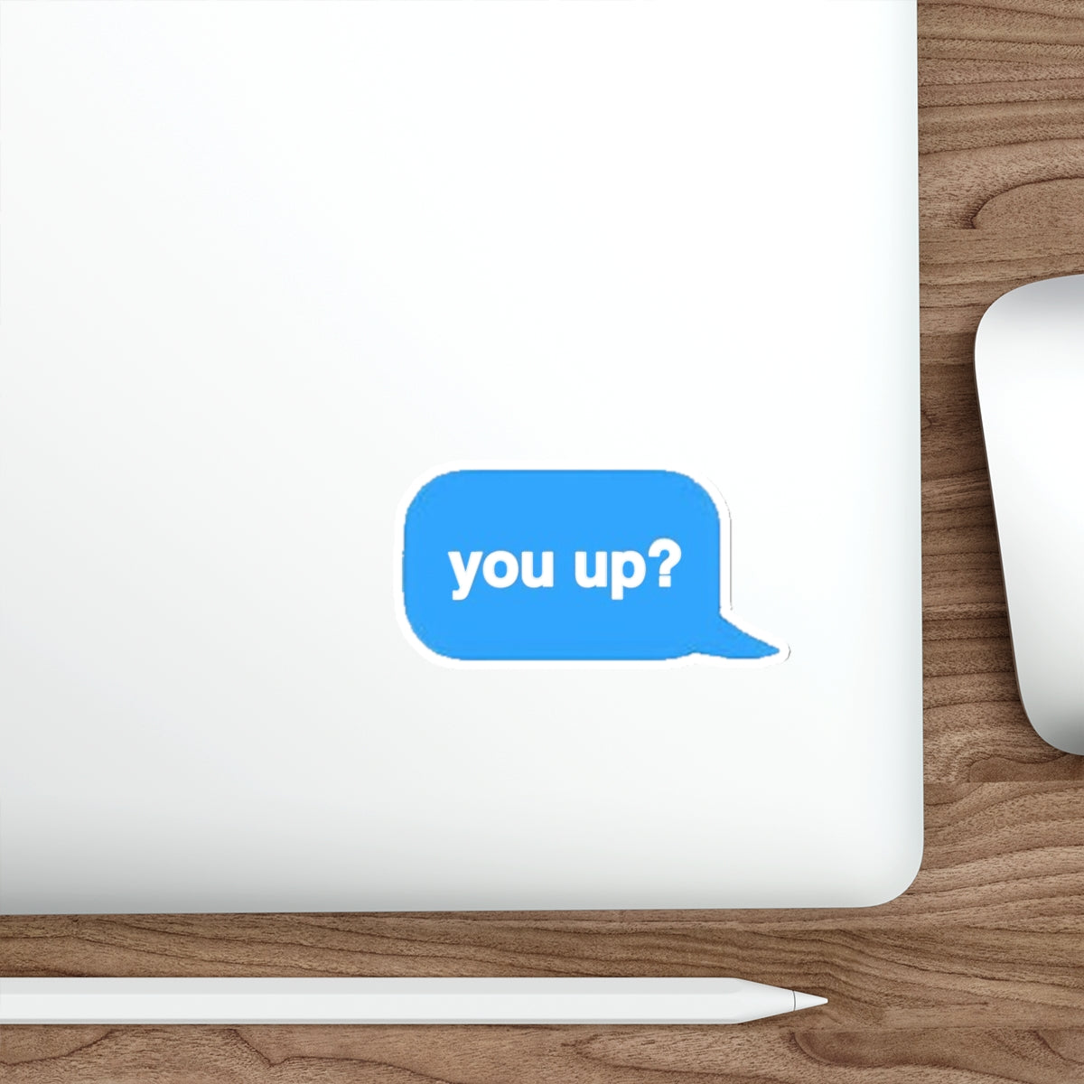 You Up Sticker